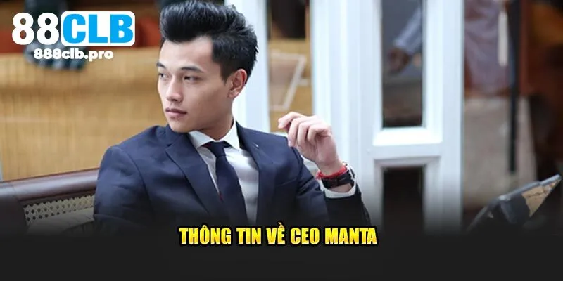 Thông tin về CEO Manta 